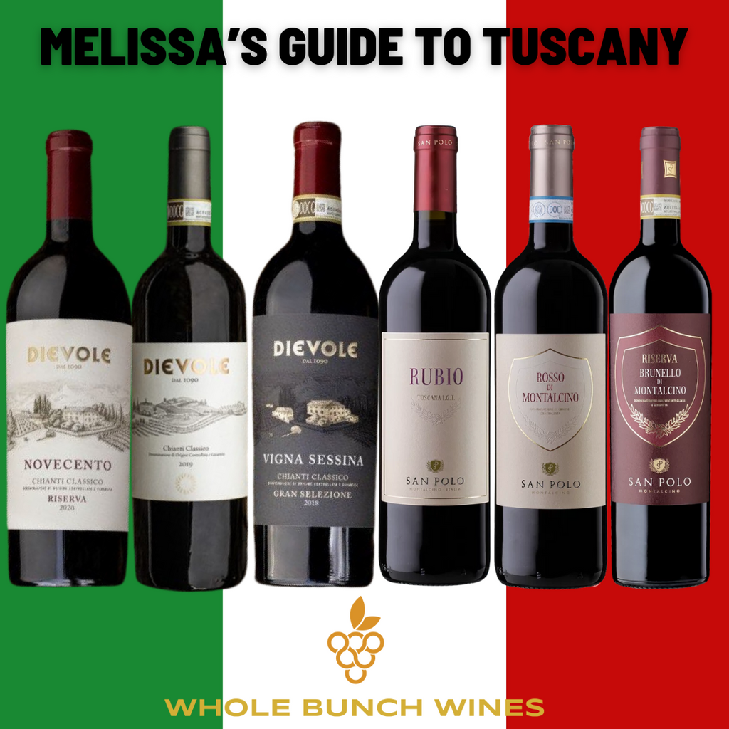 Melissa's Guide to the Best Italian Wines - Tuscany - Whole Bunch Wines Wine Tasting